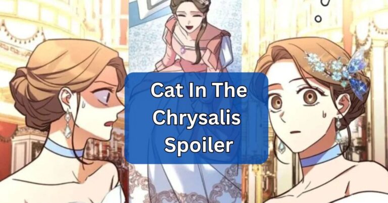 Cat In The Chrysalis Spoiler – Discover the Secrets!