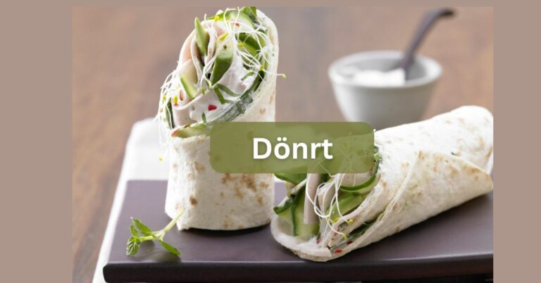 Dönrt – Your Taste Buds Will Crave Daily!